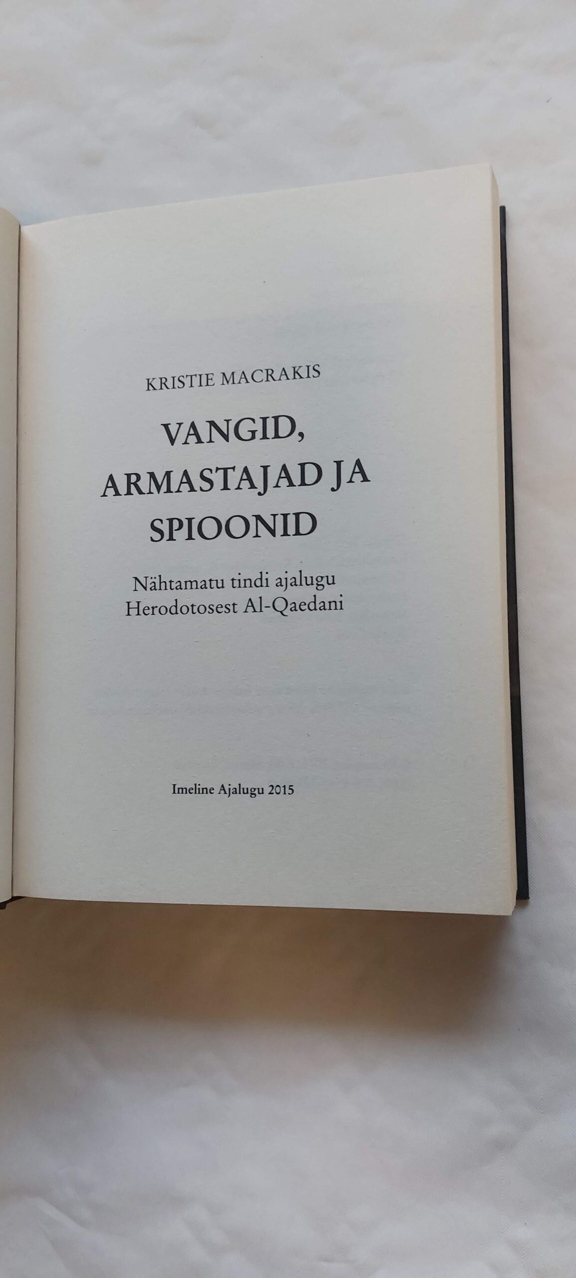 Vangid, armastajad ja spioonid. Kristie Macrakis. 2015 - Image 2