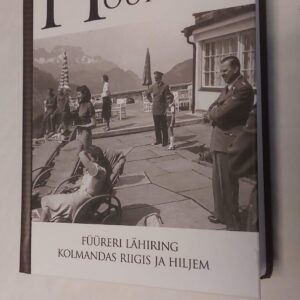 Hitleri õukond. Heike B. Görtemaker. 2020