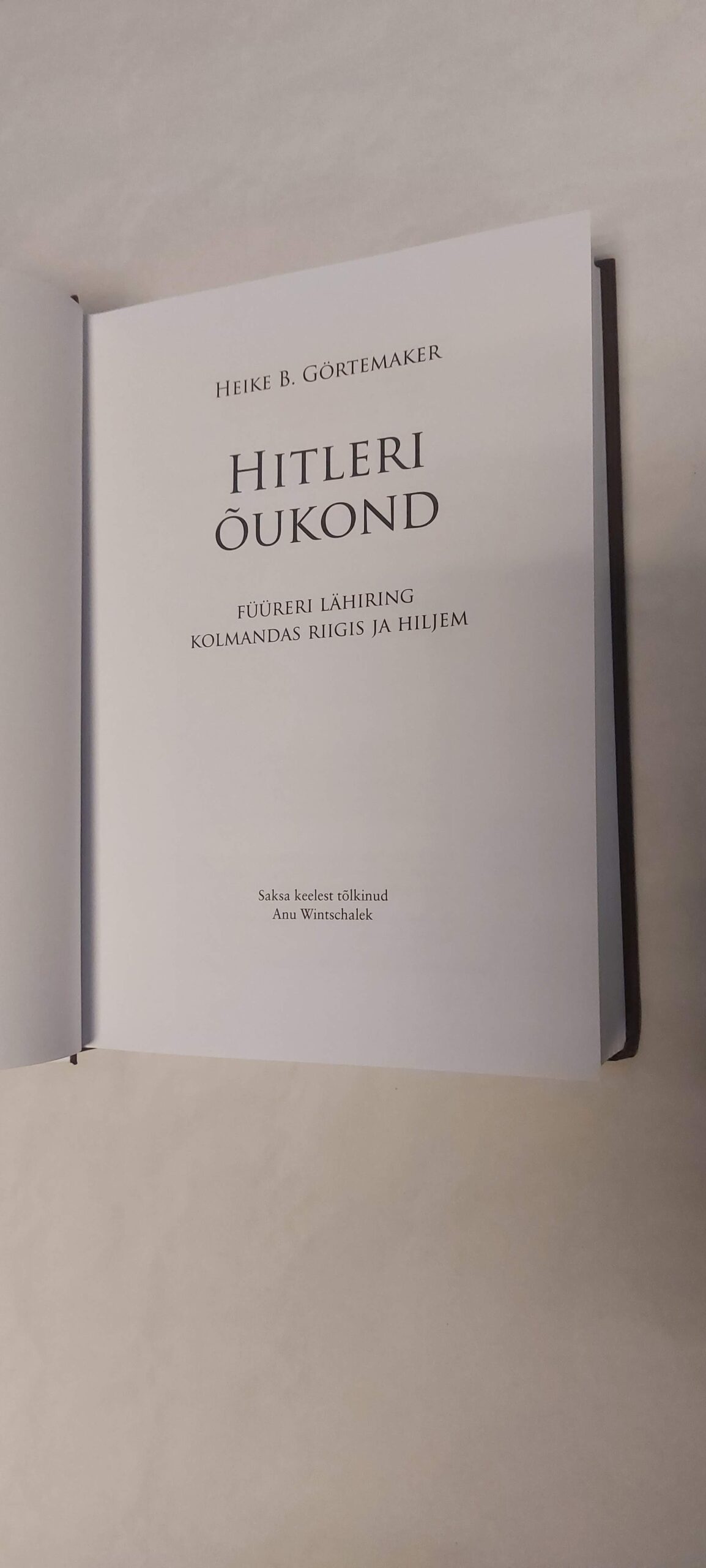 Hitleri õukond. Heike B. Görtemaker. 2020 - Image 2
