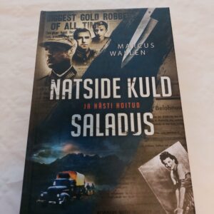 Natside kuld ja hästi hoitud saladus. Marcus Wallén. 2020