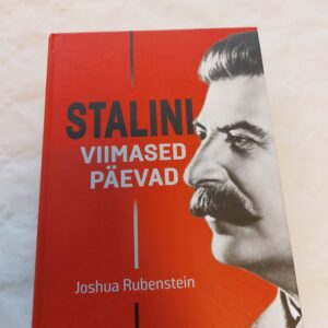Stalini viimased päevad. Joshua Rubenstein. 2016