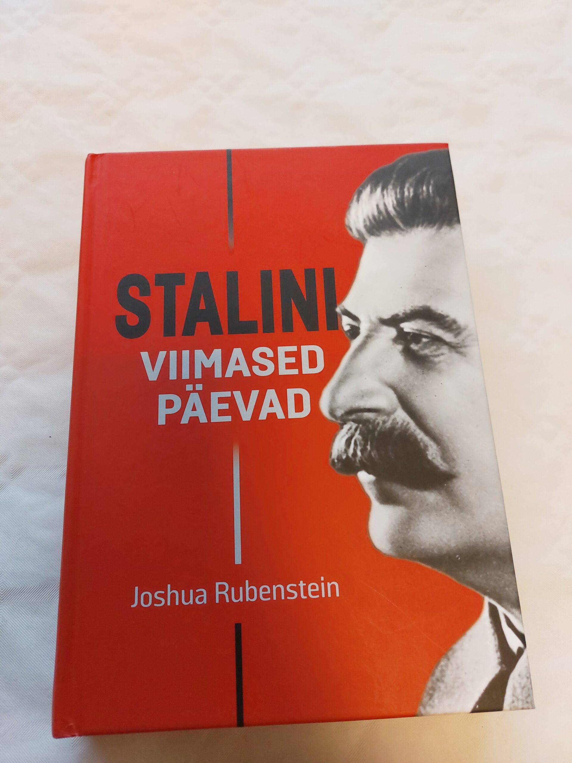 Stalini viimased päevad. Joshua Rubenstein. 2016