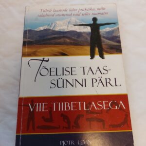 Tõelise taassünni pärl viie tiibetlasega. Pjotr Levin. 2013