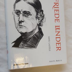 Minu lastele. Elfriede Lender. 2010