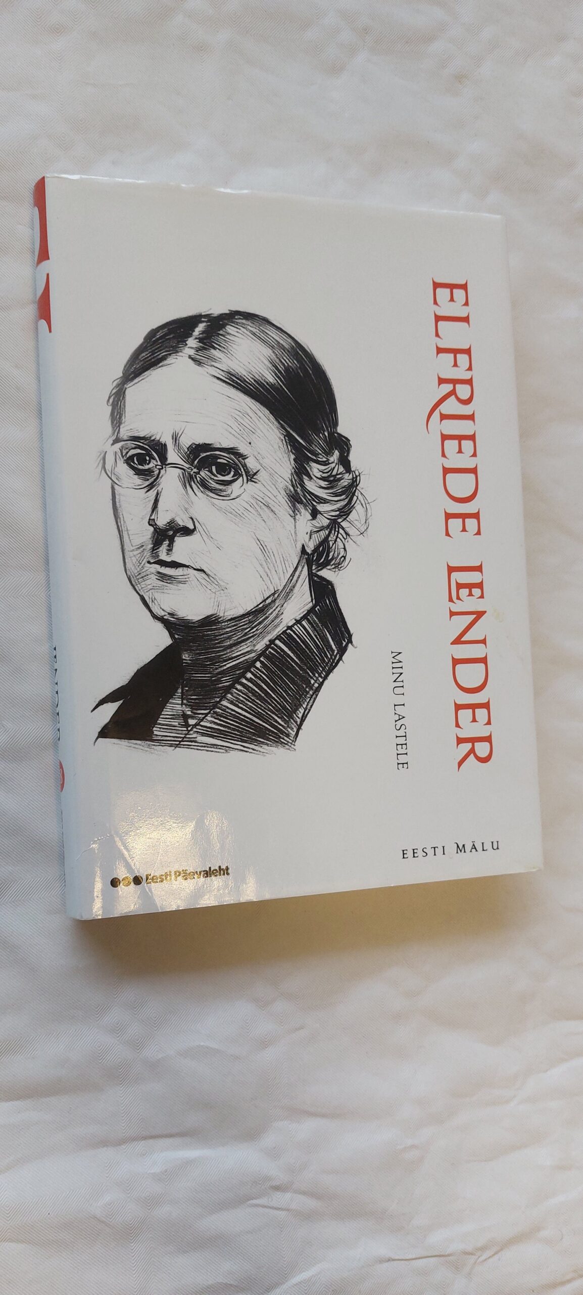 Minu lastele. Elfriede Lender. 2010