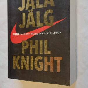 Jala jälg. Phil Knight. 2016