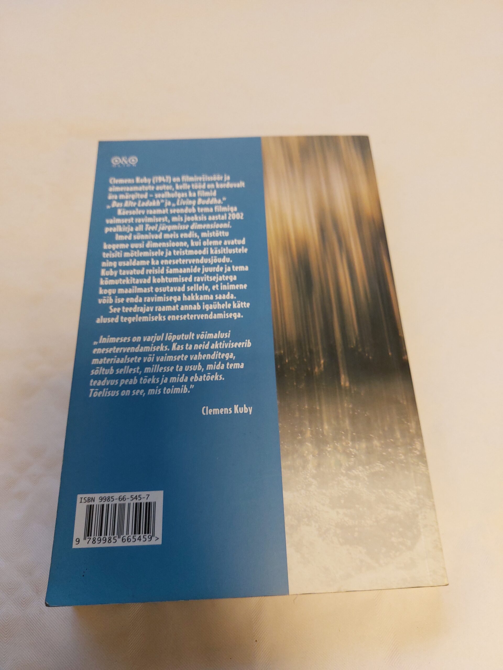 Teel järgmisse dimensiooni. Minu reis ravitsejate ja šamaanide juurde. Clemens Kuby. 2008 - Image 4