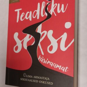 Teadliku seksi käsiraamat. David Deida. 2023