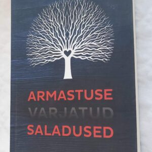 Armastuse varjatud saladused. Tiina Tiitus. 2018