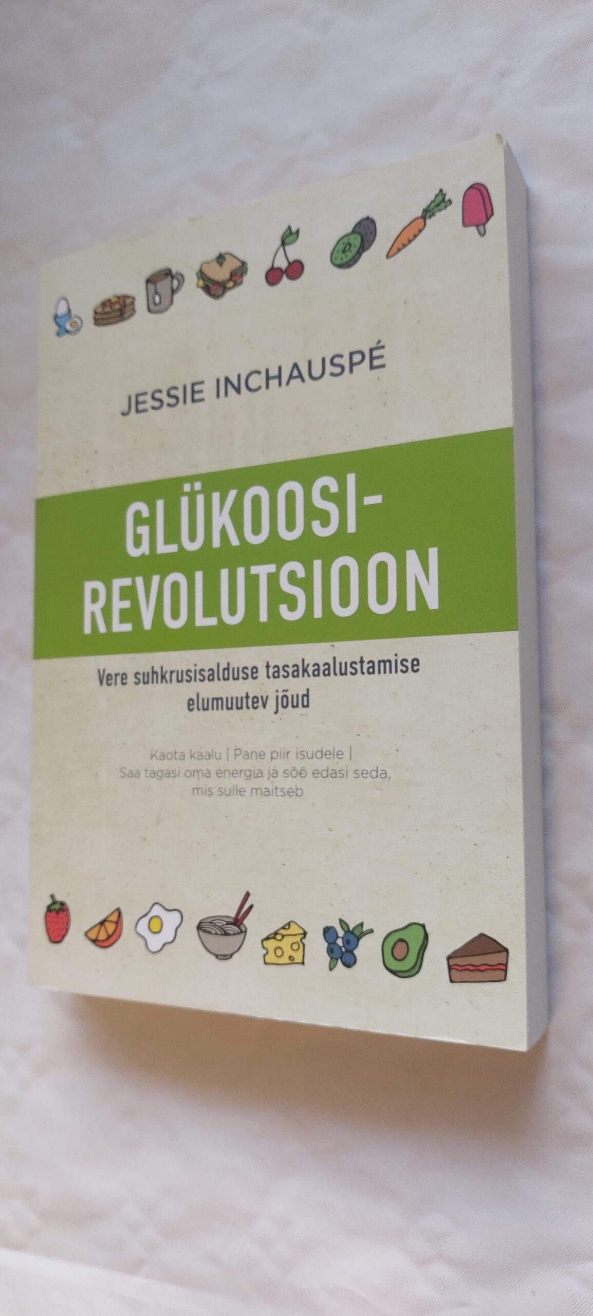 Glükoosirevolutsioon. Jessie Inchauspe. 2022