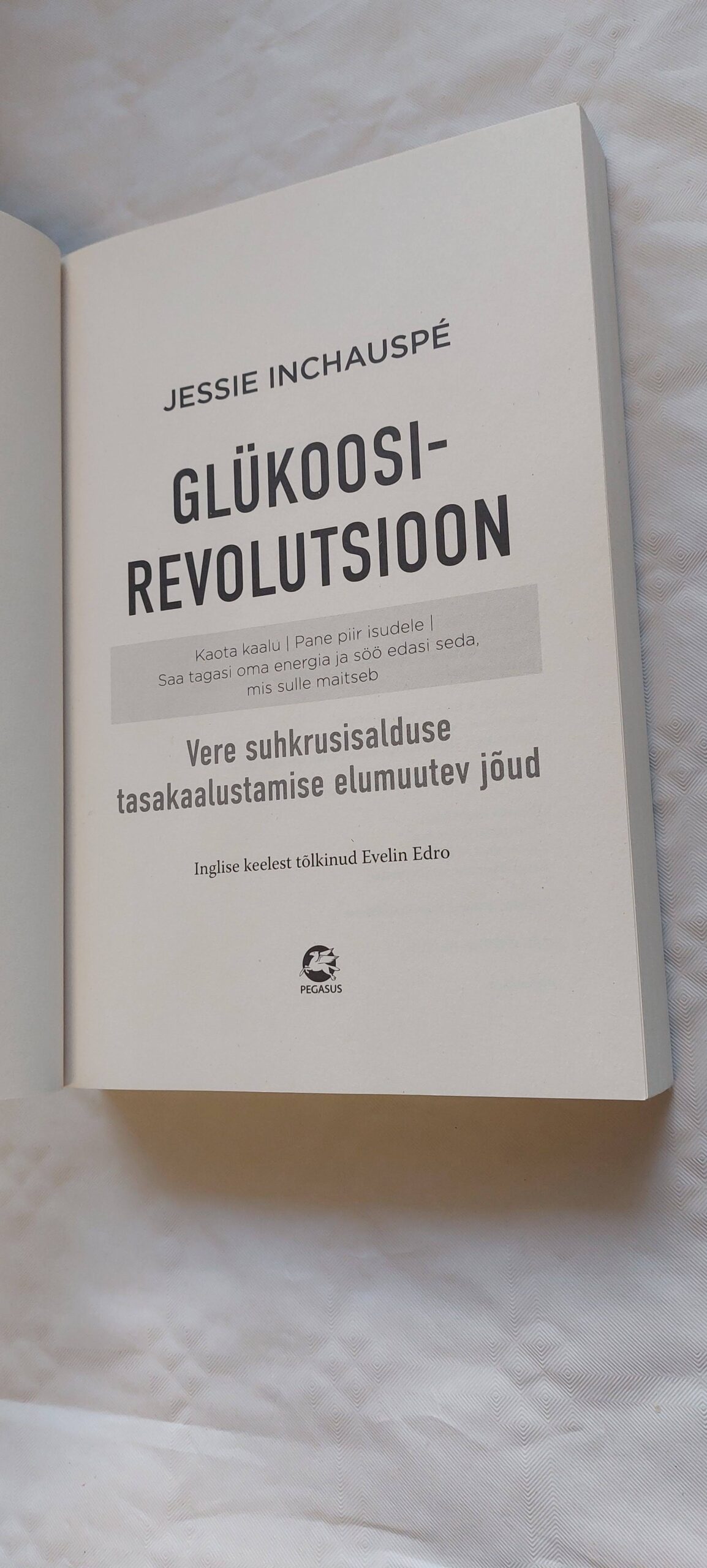 Glükoosirevolutsioon. Jessie Inchauspe. 2022 - Image 2