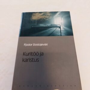 Kuritöö ja karistus. Fjodor Dostojevski. 2007