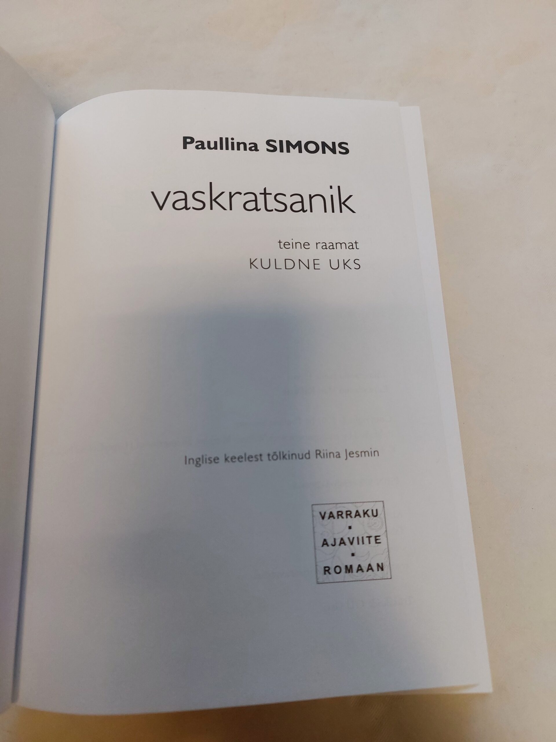 Vaskratsanik. Teine raamat. Kuldne uks. Paullina Simons. 2014 - Image 2