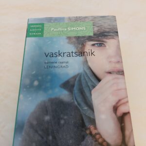 Vaskratsanik. Esimene raamat. Leningrad. Paullina Simons. 2014