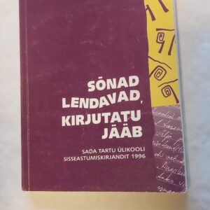 Sõnad lendavad, kirjutatu jääb. 1997