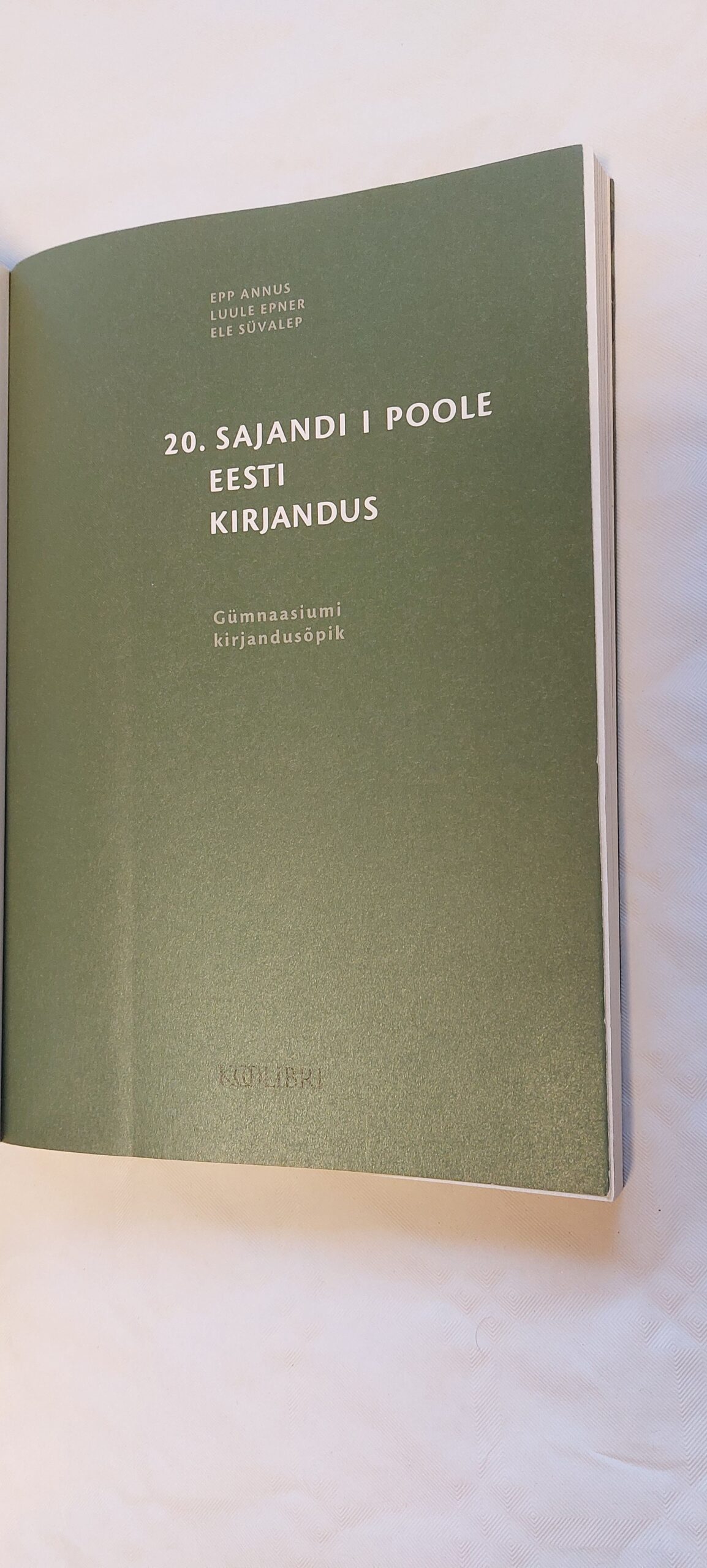 20. sajandi I poole eesti kirjandus. Epp Annus, Luule Epner, Ele Süvalepp. 2006 - Image 2