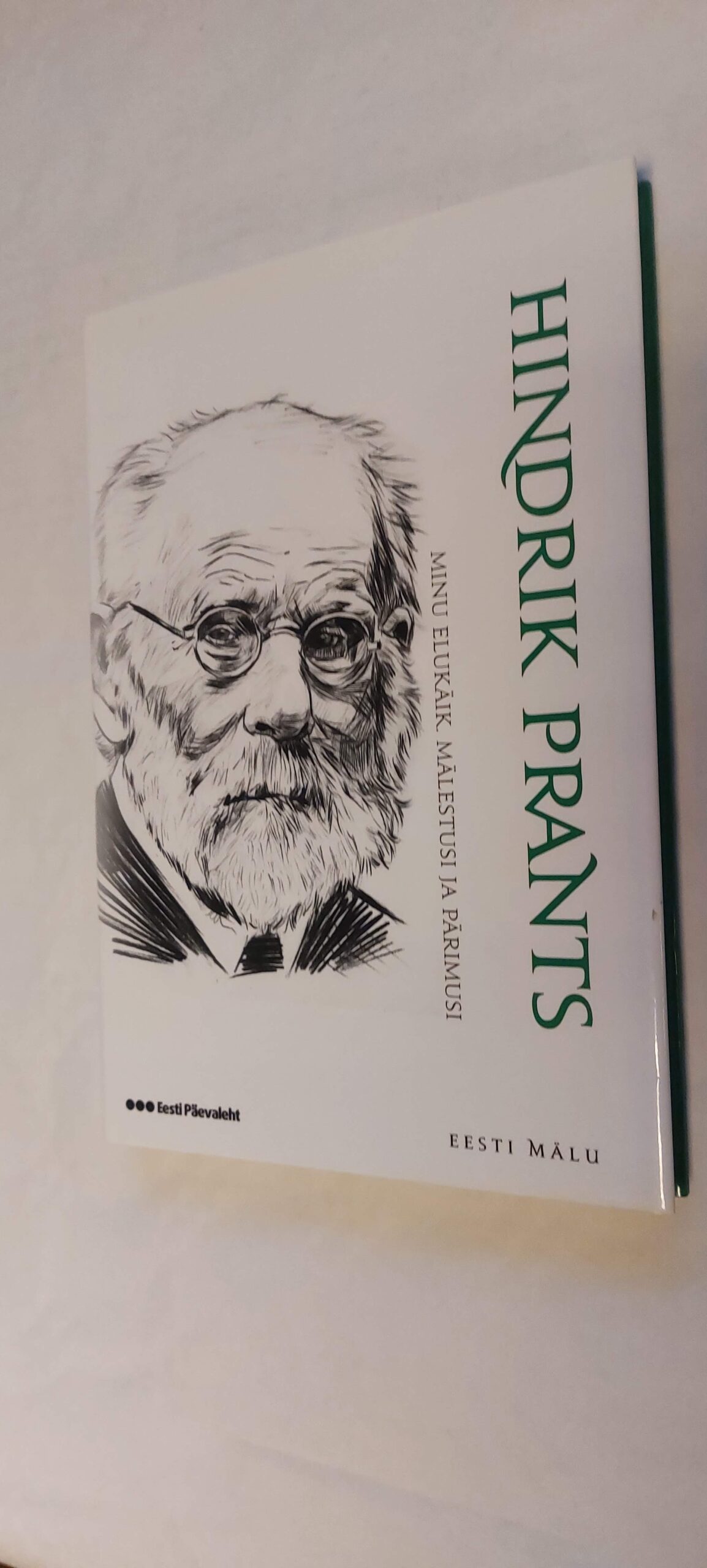 Minu elukäik. Mälestusi ja pärimusi. Hindrik Prants. 2010