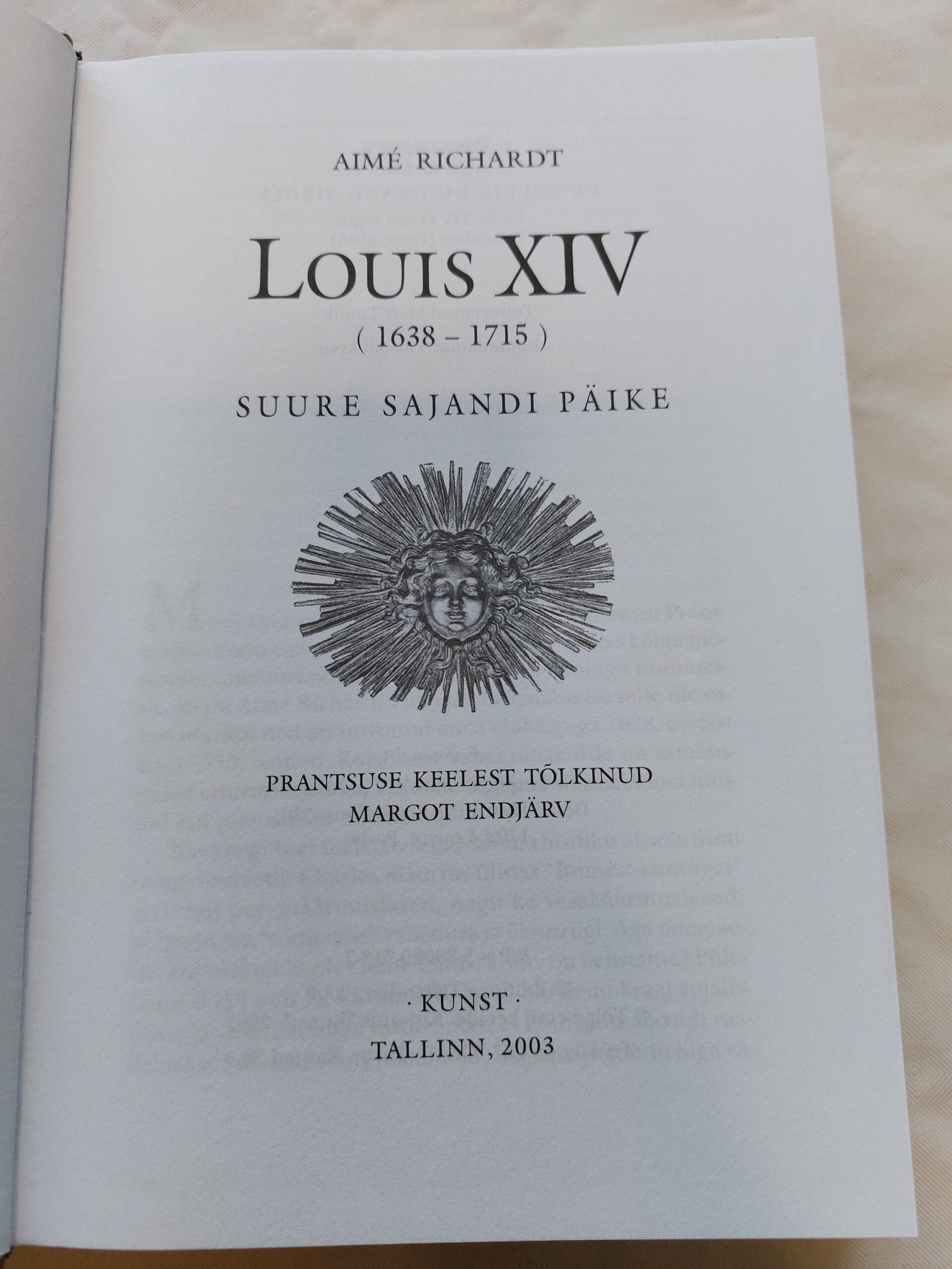 Louis XIV (1638-1715). Suure sajandi päike. Aime Richardt. 2003 - Image 2