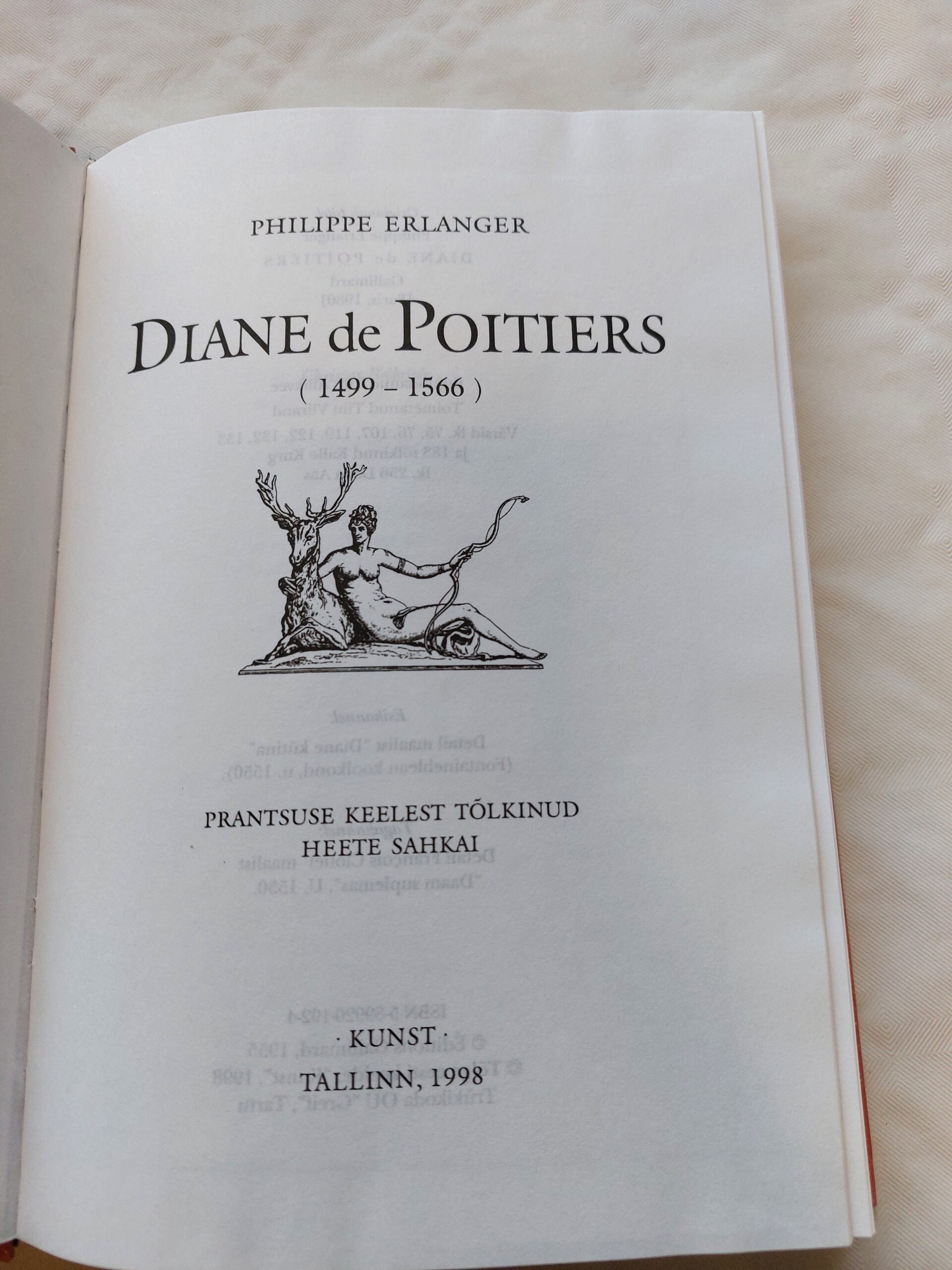 Diane de Poitiers (1499-1566). Kuninga tark sõbratar. Philippe Erlanger. 1998 - Image 2