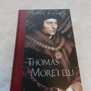 Thomas More'i elu. Peter Ackroyd. 2004