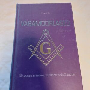 Vabamüürlased. Ülevaade maailma vanimast salaühingust. H. Paul Jeffers. 2007