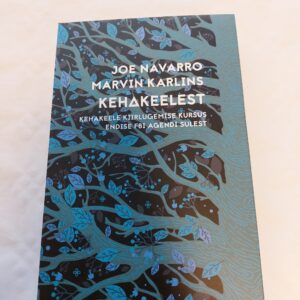 Kehakeelest. Kehakeele kiirlugemise juhend endise FBI agendi sulest. Marvin Karlins, Joe Navarro. 2015