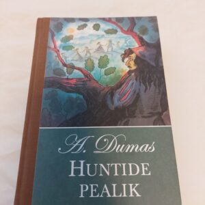 Huntide pealik. Alexandre Dumas. 2004
