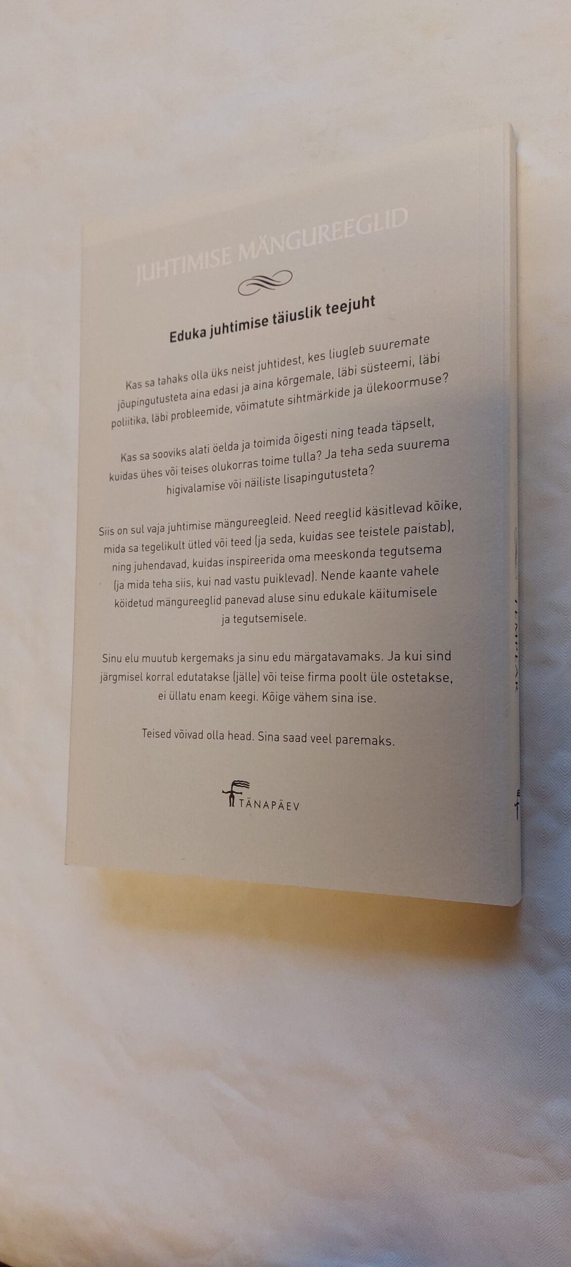 Juhtimise mängureeglid. Richard Templar. 2007 - Image 7