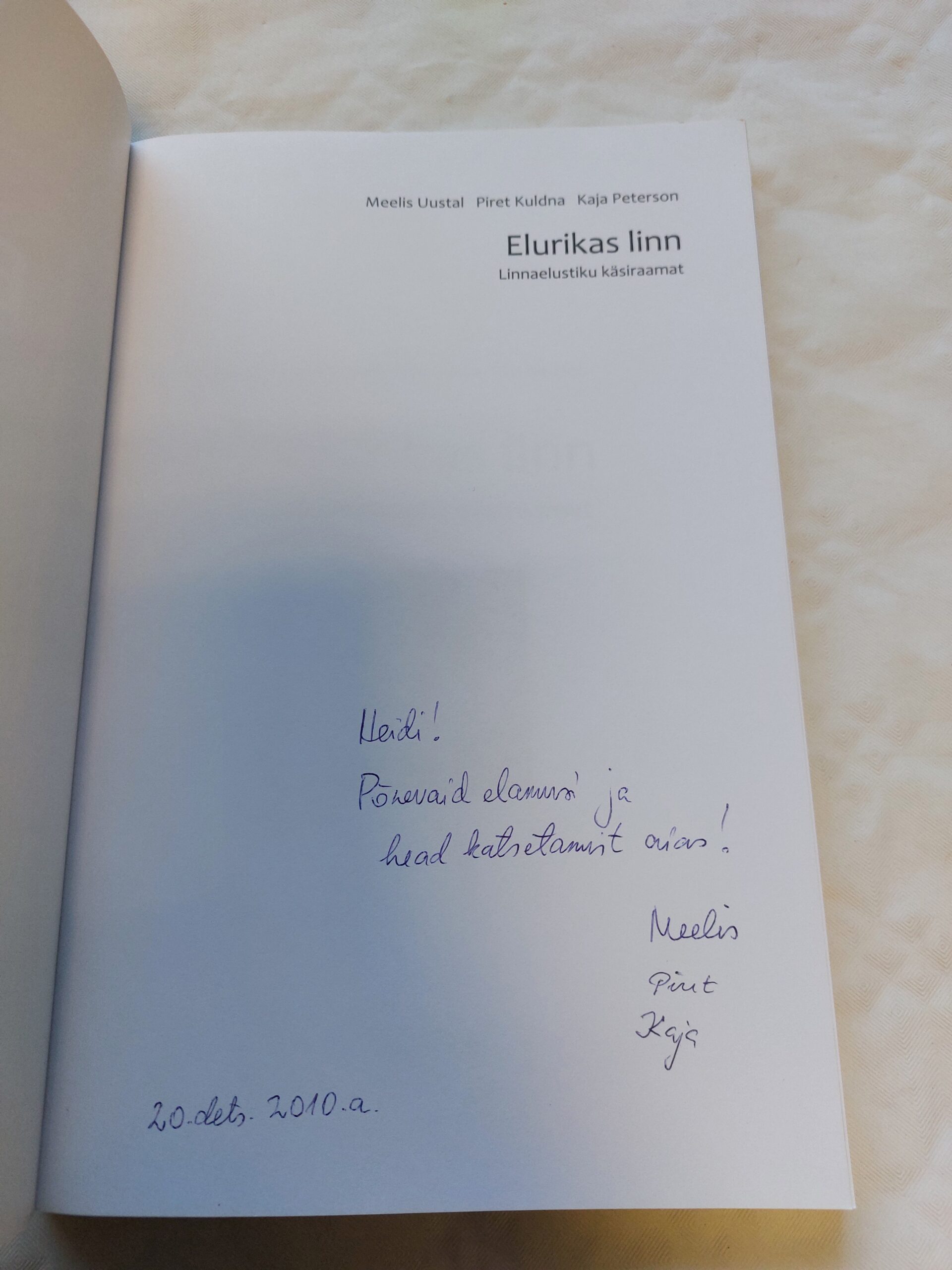 Elurikas linn. Linnaelustiku käsiraamat. Meelis Uustal, Piret Kuldna, Kaja Peterson. 2010 - Image 2