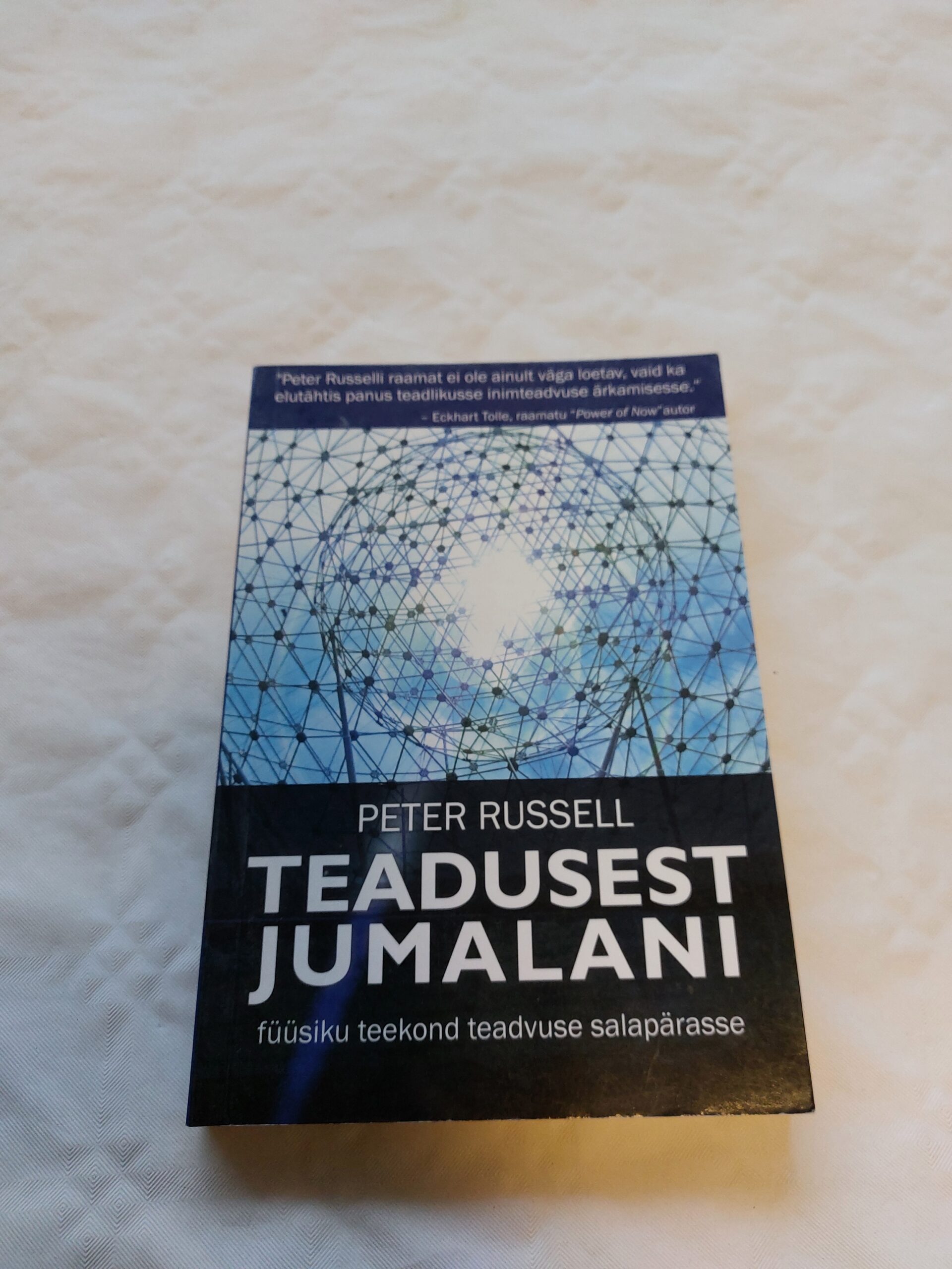 Teadusest jumalani. Peter Russell. 2018