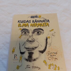 Kuidas rännata ilma hirmuta (CD plaat puudub). Tom Valsberg. 2012
