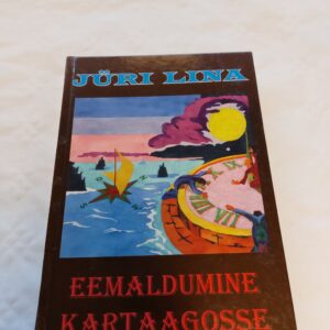 Eemaldumine Kartaagosse. Jüri Lina. 2006