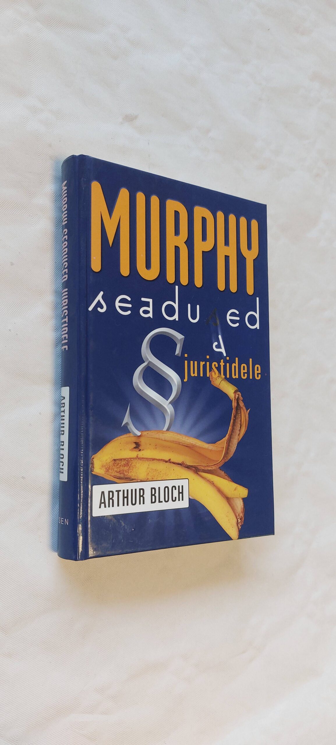 Murphy seadused juristidele. Arthur Bloch. 2003