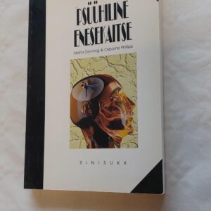 Psüühiline enesekaitse. Melita Denning, Osborne Phillips. 2000