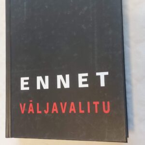 Väljavalitu. Jüri O. -M ja Hanna-Liisa Ennet. 2009