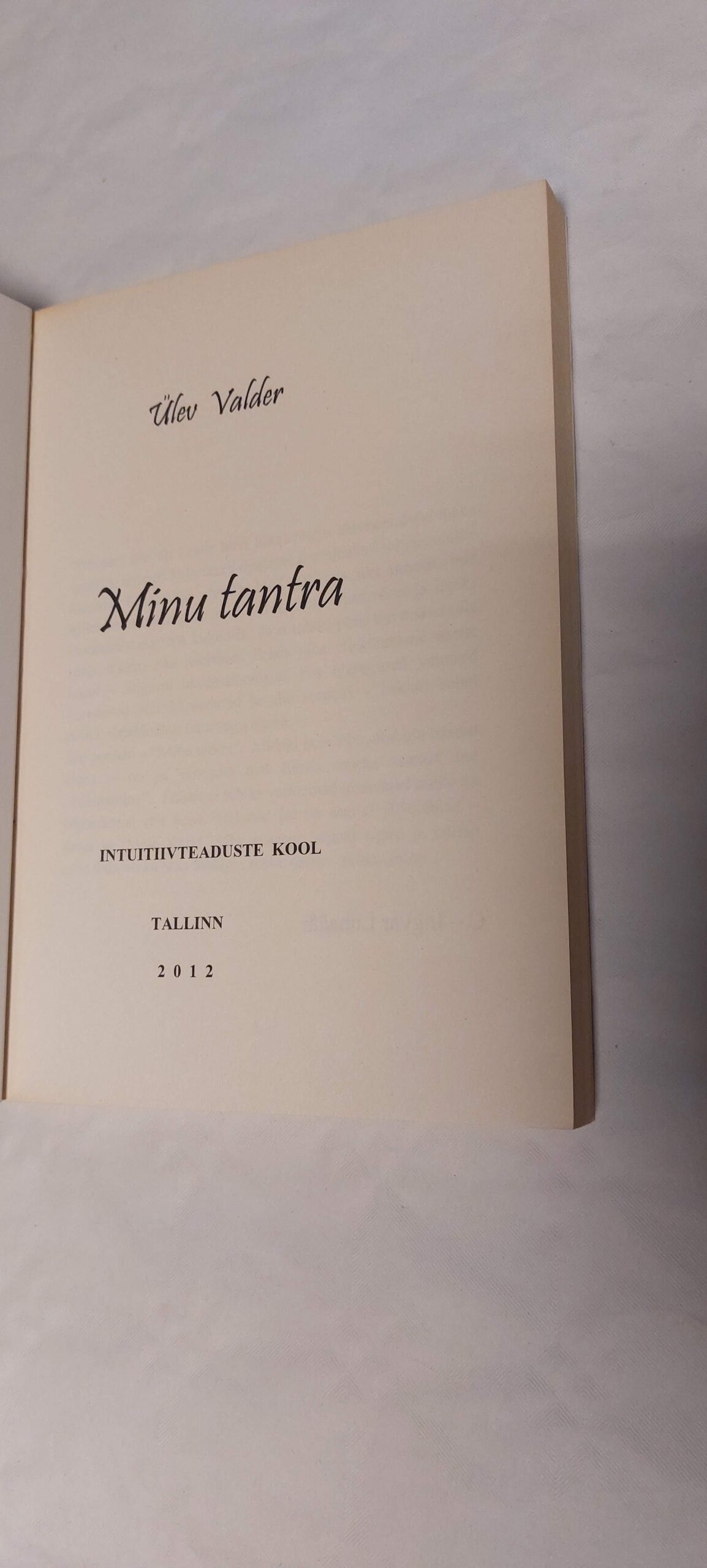 Minu tantra. Ülev Valder. 2012 - Image 2