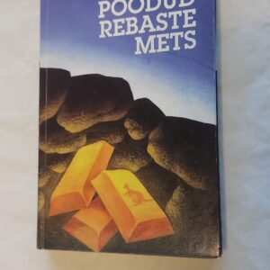 Poodud rebaste mets. Arto Paaslinna. 1999