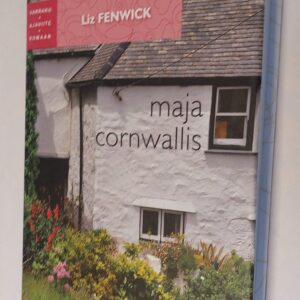 Maja Cornwallis. Liz Fenwick. 2014