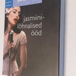 Jasmiinilõhnalised ööd. Julia Gregson. 2013