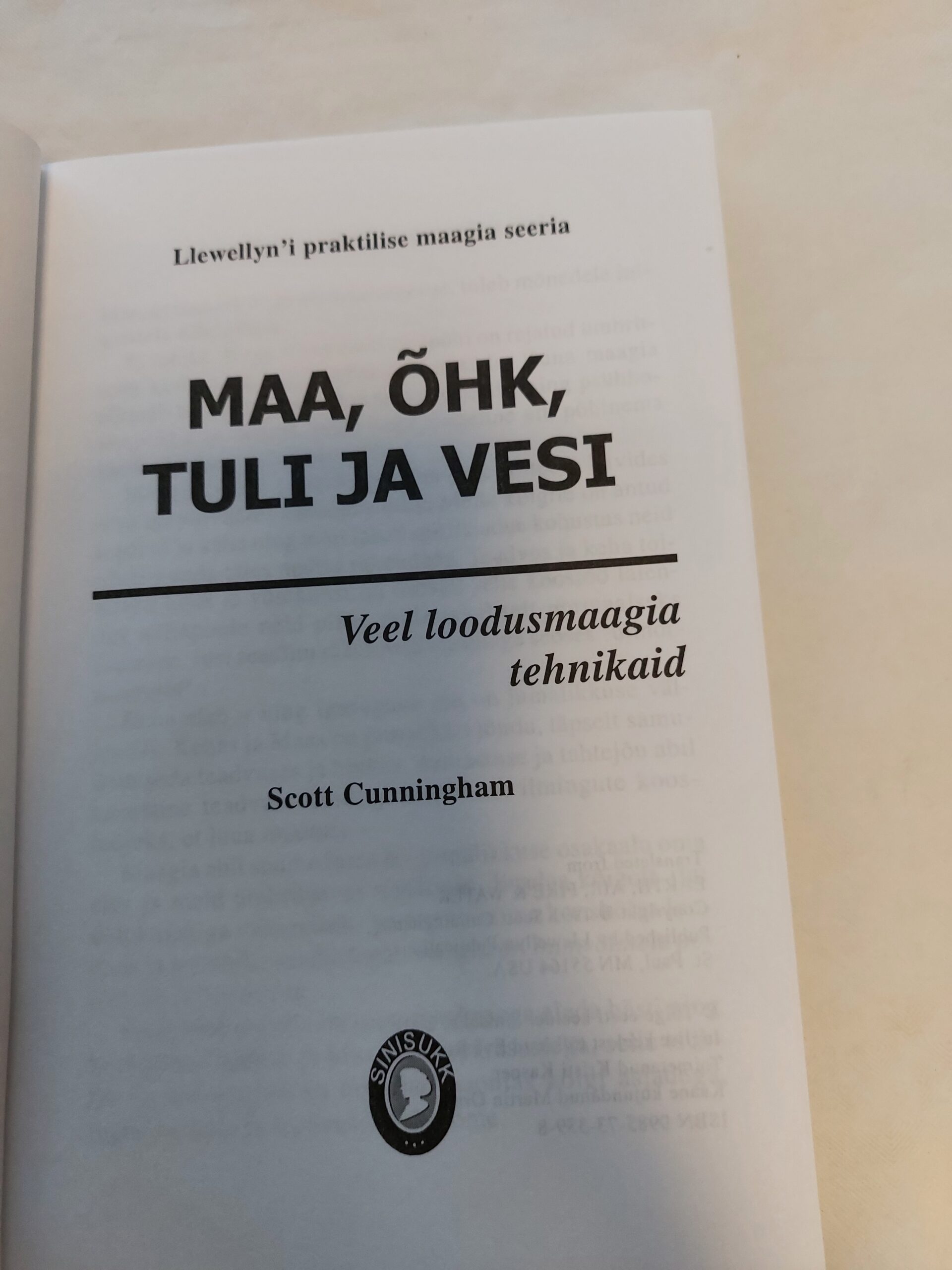 Maa, õhk, tuli ja vesi. Veel loodusmaagia tehnikaid. Scott Cunningham. 2001 - Image 2