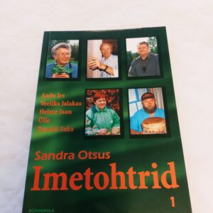Imetohtrid (1. osa). Sandra Otsus. 2005