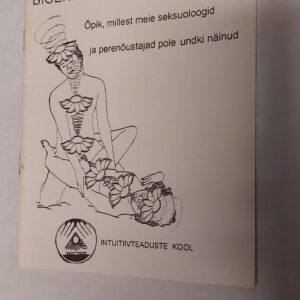 Bioenergeerika armuelus. Valev Mirtem. 1994