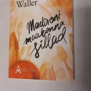 Madisoni maakonna sillad. Robert James Waller. 2016