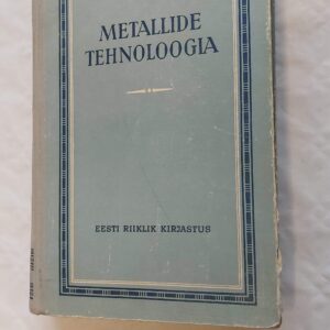 Metallide tehnoloogia. 1955