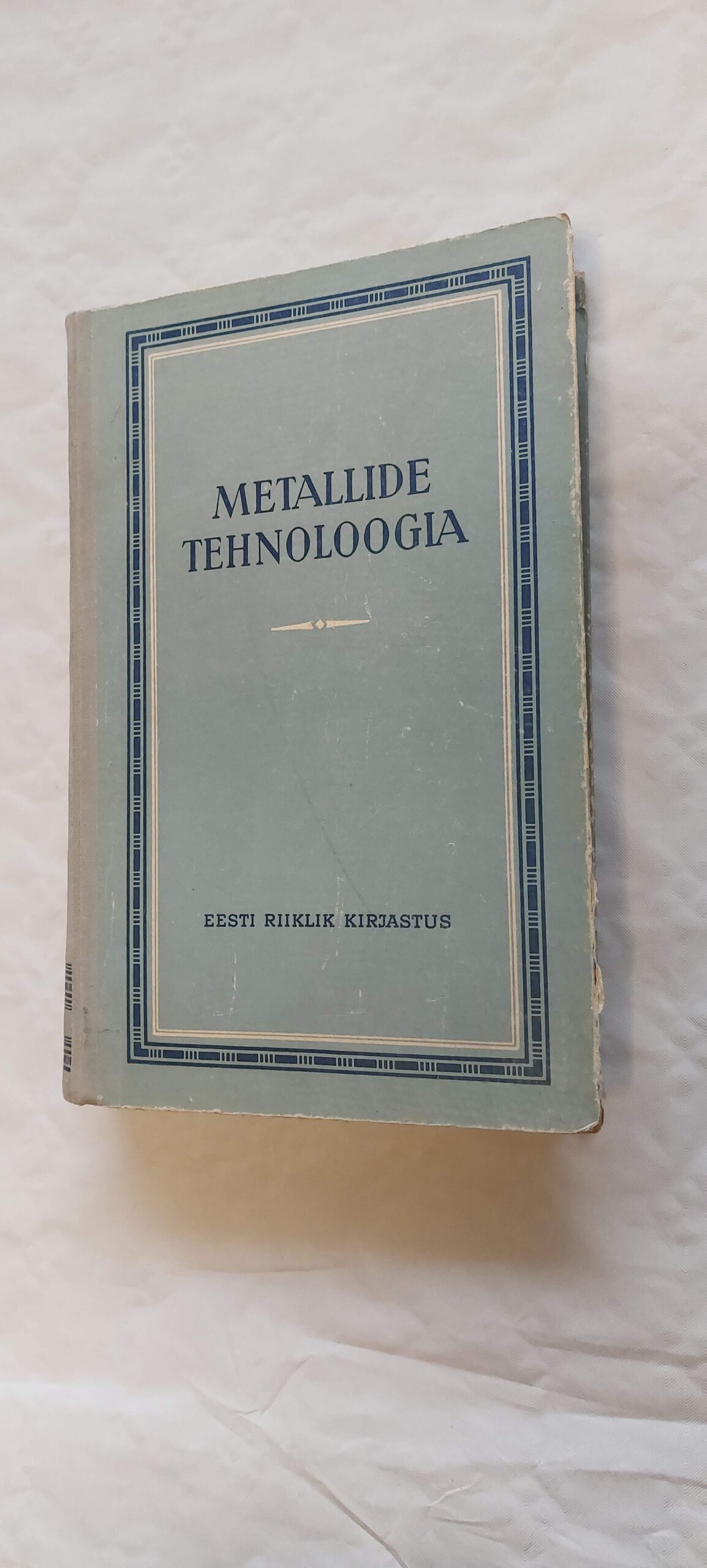 Metallide tehnoloogia. 1955