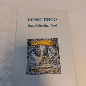 Rändaja õhtulaul. Ernst Enno. 1998
