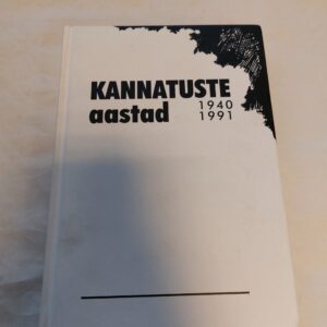 Kannatuste aastad 1940-1991 (I osa). Eenok Kornel, Mai Krikk, Jaan Kross. 2008