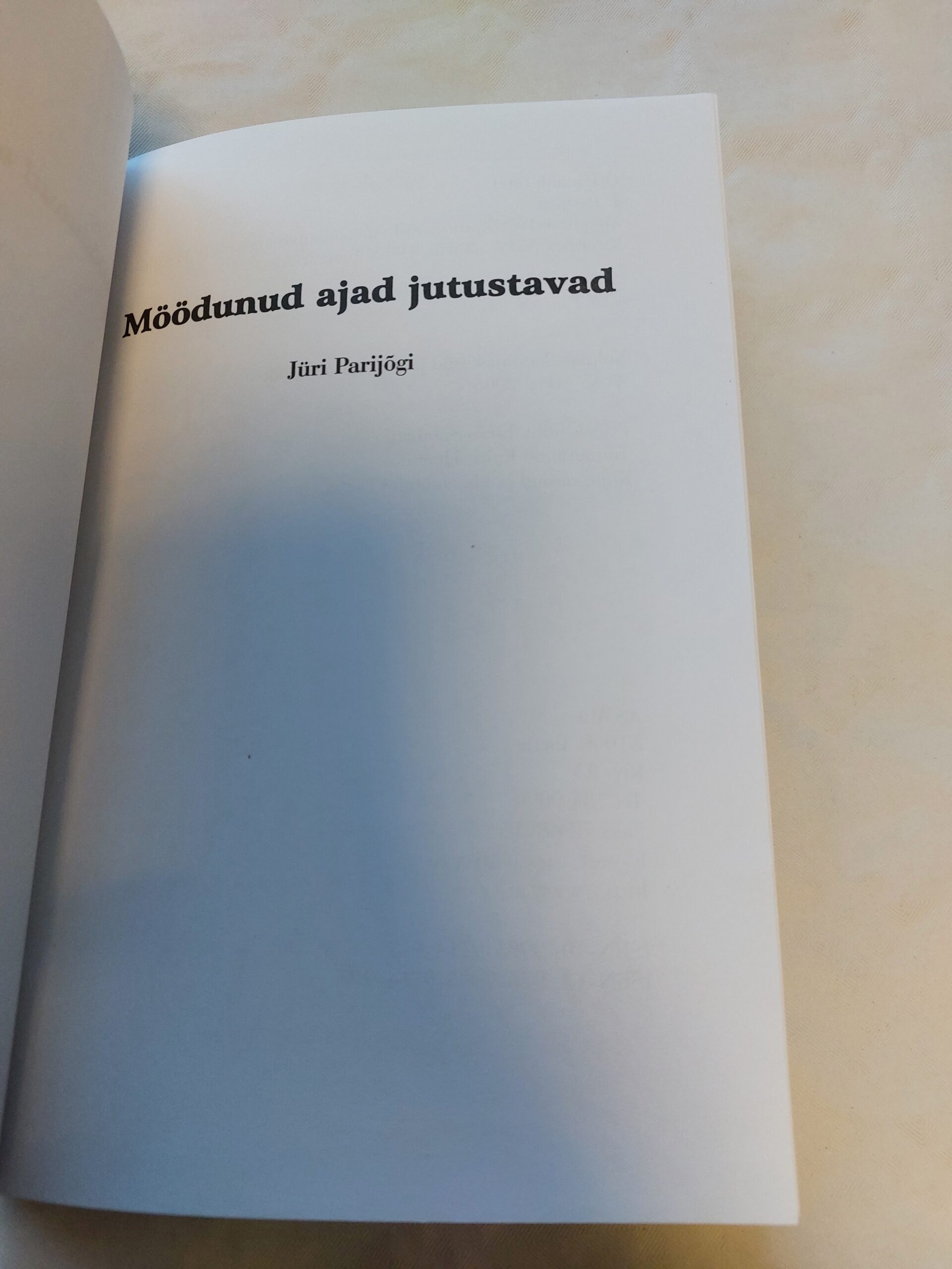 Möödunud ajad jutustavad. Jüri Parijõgi. 2006 - Image 2