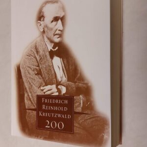 Lembitu. Kreutzwaldi usulis-filosoofiline maailmavaade. Friedrich Reinhold Kreutzwald 200. 2003