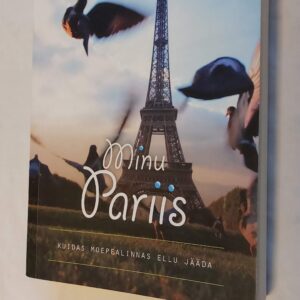 Minu Pariis. Urmas Väljaots. 2009